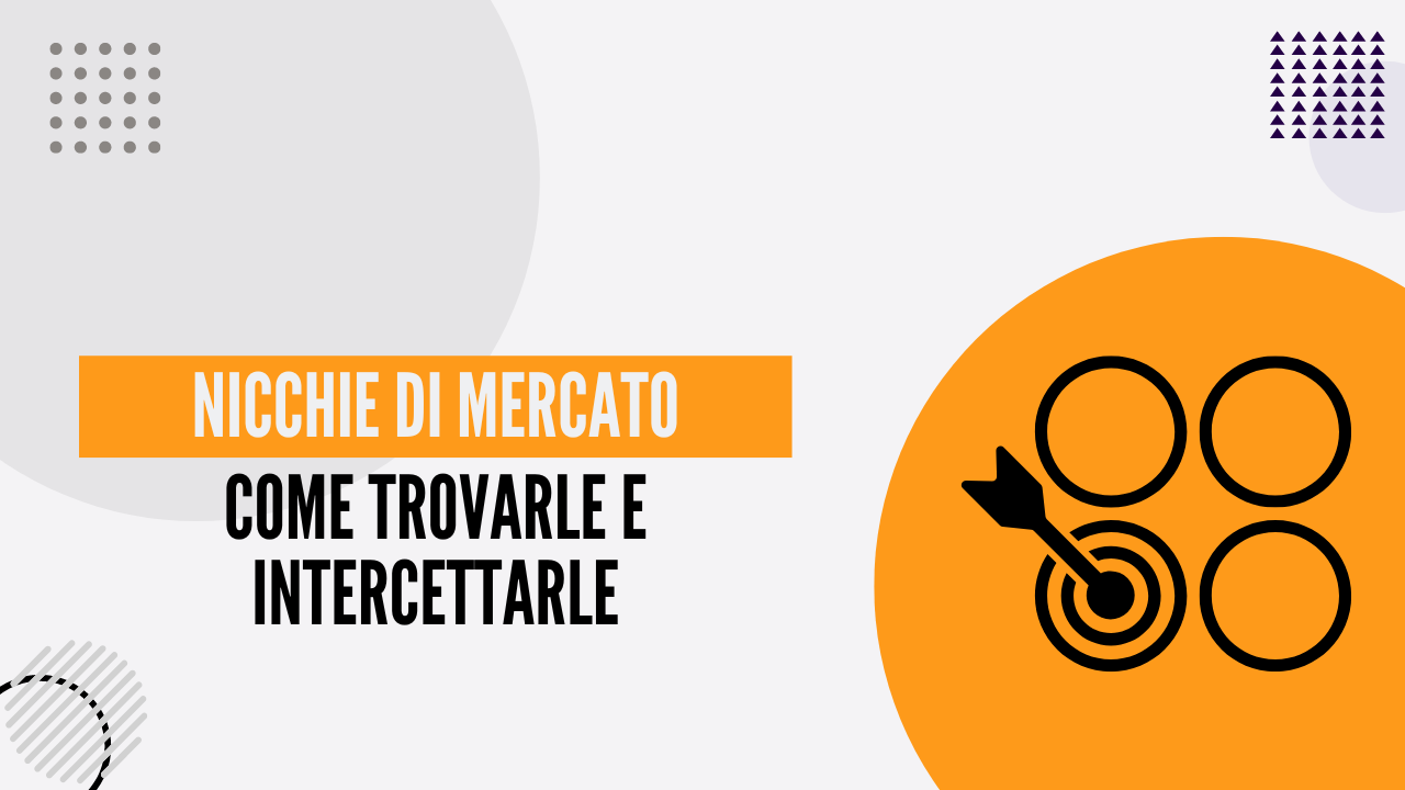 intercettare nicchie di mercato