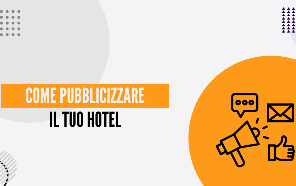 come pubblicizzare hotel online
